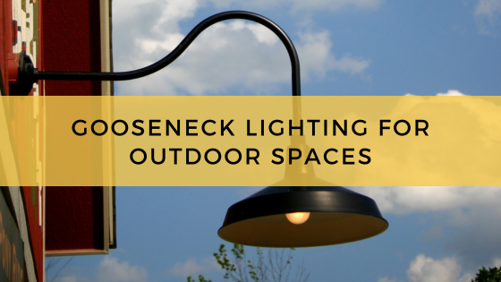 Gooseneck Lighting for Outdoor Spaces